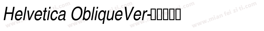 Helvetica ObliqueVer字体转换
